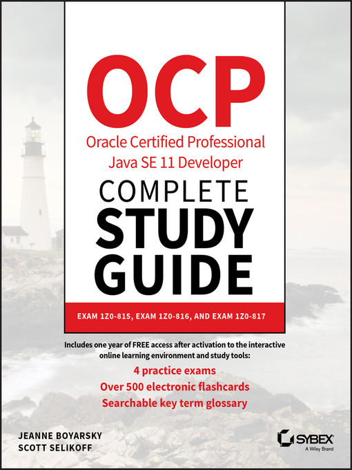 Title details for OCP Oracle Certified Professional Java SE 11 Developer Complete Study Guide by Jeanne Boyarsky - Available